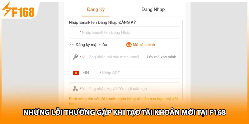 Những lỗi thường gặp khi tạo tài khoản mới tại F168